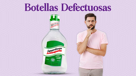 Botellas defectuosas de Licores... ¿Qué debo hacer? - Licores Medellín