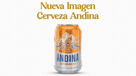 La nueva imagen de Cerveza Andina - Licores Medellín