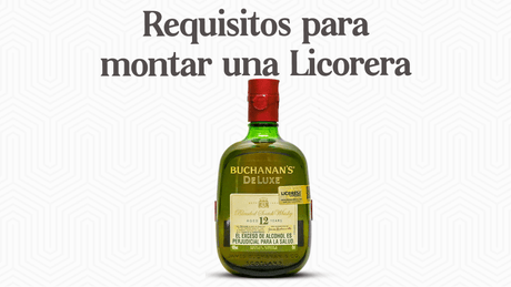 Requisitos para montar una Licorera en Colombia - Licores Medellín